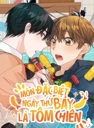 MÓN ĐẶC BIỆT NGÀY THỨ BẢY LÀ TÔM CHIÊN