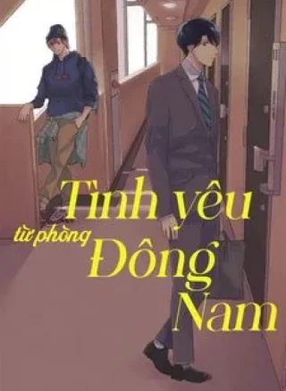 Tình Yêu Từ Phòng Đông Nam