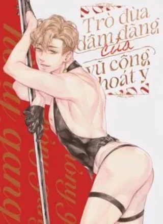 Trò Đùa Dâm Đãng Của Vũ Công Thoát Y